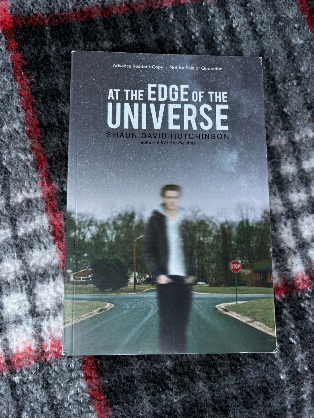 At the Edge of the Universe ARC Shaun David Hutchinson Paperback